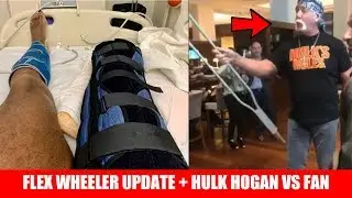 Flex Wheeler Official Update on Leg + Hulk Hogan confronts Fan + Romania Pro + MORE