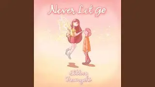 Never Let Go