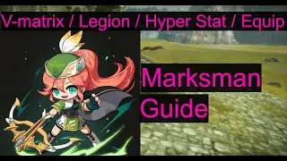 [Pre-Destiny] Marksman V-matrix/Hyper Stat/Legion guid