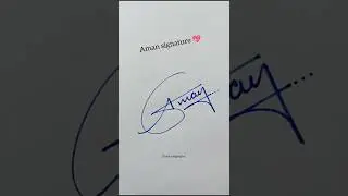 Aman name signature style ✍️ #shorts #signature