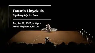 Jan 18, 2025 at Freud Playhouse: Faustin Linyekula's 'My Body, My Archive'