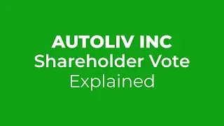 Autoliv's Proxy: Executive Pay, Boardroom Battles & Green Goals