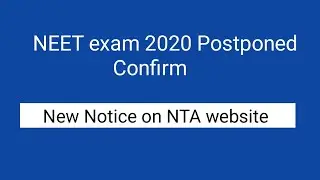 Neet Exam 2020 postponed confirm !! New notice on NTA website