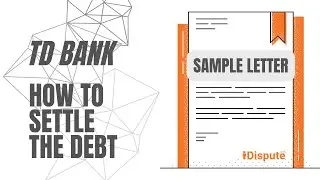 TD Bank - Debt Settlement Offer - Sample Letter - iDispute - Online Document Creator and Editor