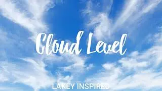 LAKEY INSPIRED - Cloud Level