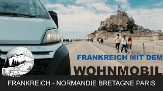 Frankreich mit dem Wohnmobil - Tipps und Impressionen - Teil 2