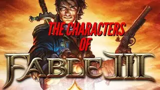 The Characters of Fable 3