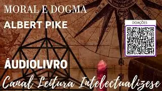 MORAL E DOGMA- ALBERT PIKE- PARTE &Uacute;NICA