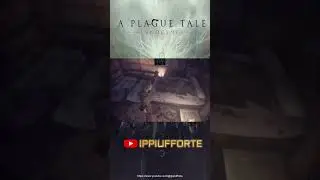 Porelli #a_plague_tale_innocence,#gioco_con_2_spicci,#ippiufforte