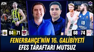 FENERBAH&Ccedil;E BEKO BASKONIA ENGELİNİ DE AŞTI! | Anadolu Efes Galibiyeti Unuttu | EuroLeague Ma&ccedil; Sonu