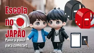 Vlog Japão | Passo a Passo Como Matricular Seus Filhos em Escola Japonesa | Karina e Família