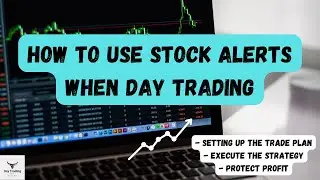 How To Use Trade Alerts When Day Trading / Episode 1