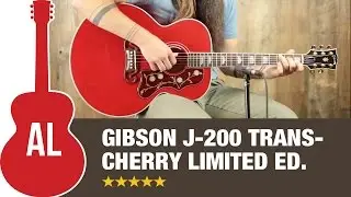 Gibson J-200 Trans-Cherry LTD Review