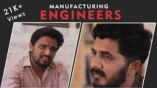 Manufacturing Engineers I Engineering Short Film