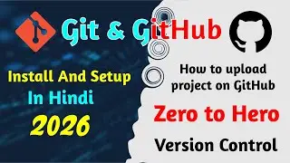How to upload project on github | Github Tutorial | How to use Github | in Hindi 2026