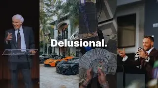 Be Delusional. 3.0