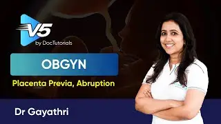 Antepartum Hemorrhage | Placenta Previa & Abruption Explained | FMGE Obstetrics V5 | DocTutorials
