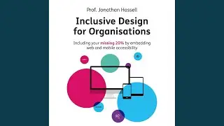 Chapter One: Introduction.4 - Inclusive Design for Organisations