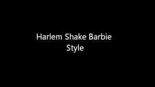 Barbie Harlem Shake
