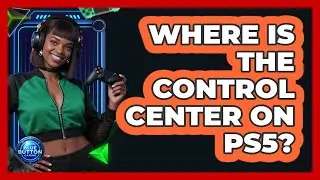 Where Is The Control Center On PS5?