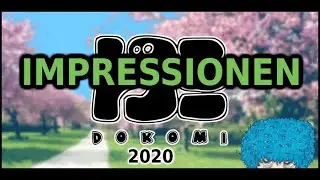 Dokomi 2020 - IMPRESSIONEN