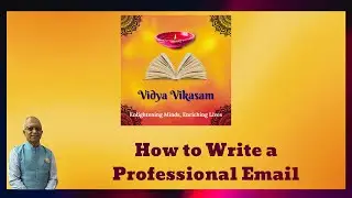 Vidya Vikasam - Episode 8 | How to Write a Professional Email?