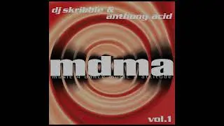 DJ Skribble & Anthony Acid - MDMA Vol.  1