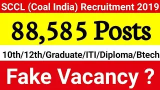 South Central Coalfields (SECL) Recruitment 2019, 88585 Posts - Real Or Fake ( Proved)