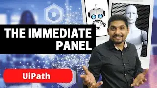 The Immediate Panel in UiPath | By Rakesh