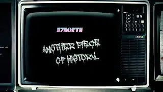 37 NORTH - ANOTHER PIECE OF HISTORY ( official Music Video )