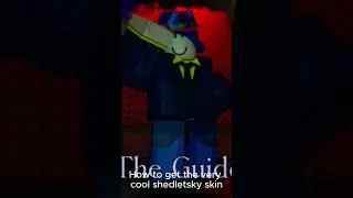Guide on how to get the very very very awesome shedletsky skin #forsaken #roblox #guide #floodescape
