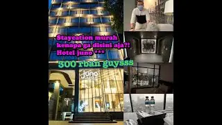 #9 STAYCATION TIME !!!!! Hotel 300 rban guyssss (Hotel Juno Review) staycation murah di jakrata