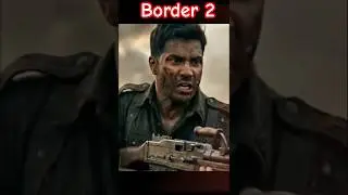 border 2 👈 gentle border allevyn  #border2trailer #sanideol #barundhawan #shortsviral #viral