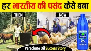 Parachute ऐसे बना India का No.1 Hair Oil Brand | Parachute Oil Success Story