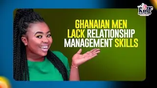Most Ghanaian Men Lack Relationship Management Skills- Adu Safowaa