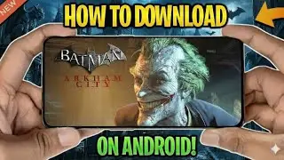 Download Batman Arkham City On Mobile | Download Links Available | Offline | Yuzu Emulator 