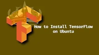 How to Install TensorFlow on Ubuntu 24.04
