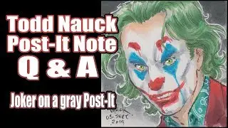 Todd Nauck Draws Joker on a Post-It Note with Q&A commentary.