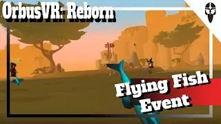OrbusVR: Reborn Flying Fish Public Event on Oculus Quest