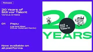 Papu - Los ans Meer (Oliver Koletzki Remix) [Stil vor Talent]
