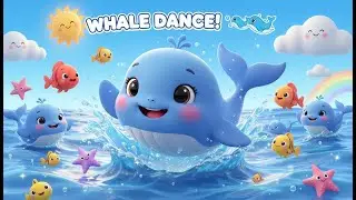 Big Whale Dance Song 🌊🐋 Fun Cartoon for Kids
