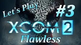 Xcom 2 Let's Play Part 3 Successful Ambush (HD 1080p 60fps) Xbox One