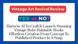 Vintage Art Revival Review - Craft & Launch Stunning Vintage Paintable Books | Paintable Books