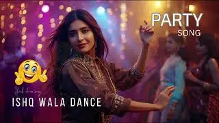 🎵 Ishq Wala Dance 💞 | New Hindi Pop Song | Romantic Bollywood Groove