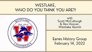 Eanes History Group - History of Westlake High School