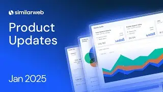 Similarweb Monthly Product Update &ndash; January 2025