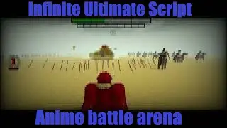 ABA Infinite Ultimate! UPDATED! Anime Battle Arena! Script! NEW! UPDATED! UPDATE!