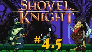 Shovel Knight: The Plague Knight (Xbox One) - PART 4.5 - TheNeeeBs