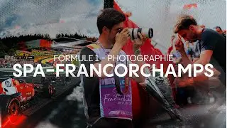 Le circuit le plus fou en tant que Photographe de F1 - GP Belgique F1 2025