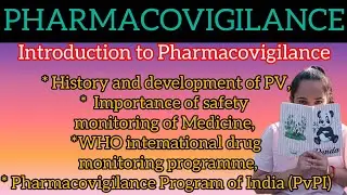 Intro toPV:His&develop,Imp of medicine safety monitoring,WHO international drug monitoring prog,PvPI
